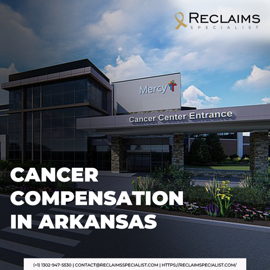 Cancer Compensation in Arkansas