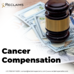 Cancer Compensation Claims, Benefits, and Amounts